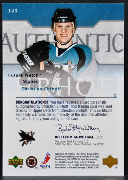 2004-05 SP Authentic Future Watch Auto Christian Ehroff Sharks Auto 467/900 6006