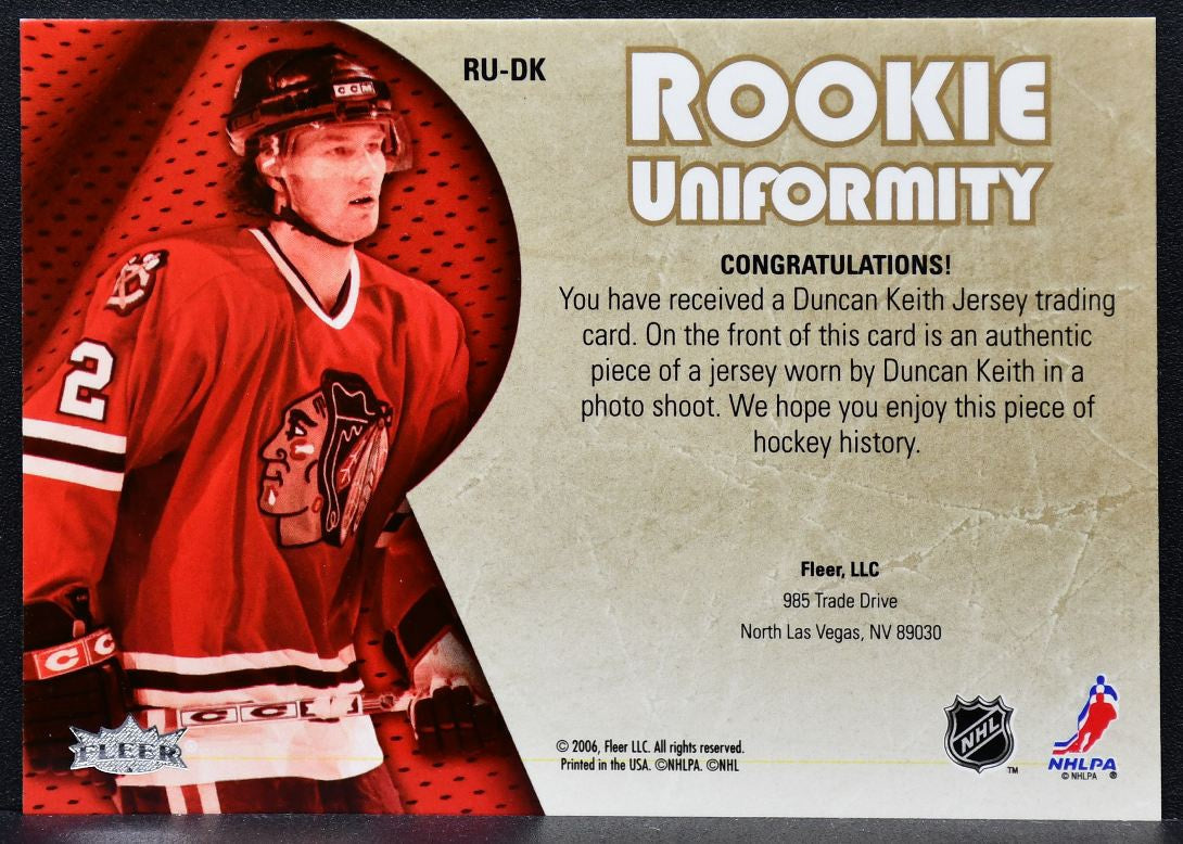2005-06 Ultra Fleer Rookie Uniformity Jerseys Duncan Keith RU-DK RC Jersey 8371