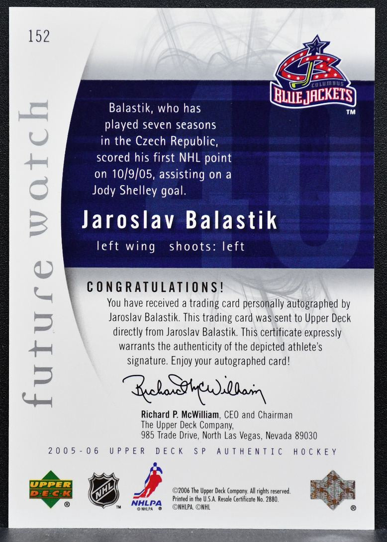 2005-06 SP Authentic Future Watch Auto Jaroslav Balastik RC Auto 8245