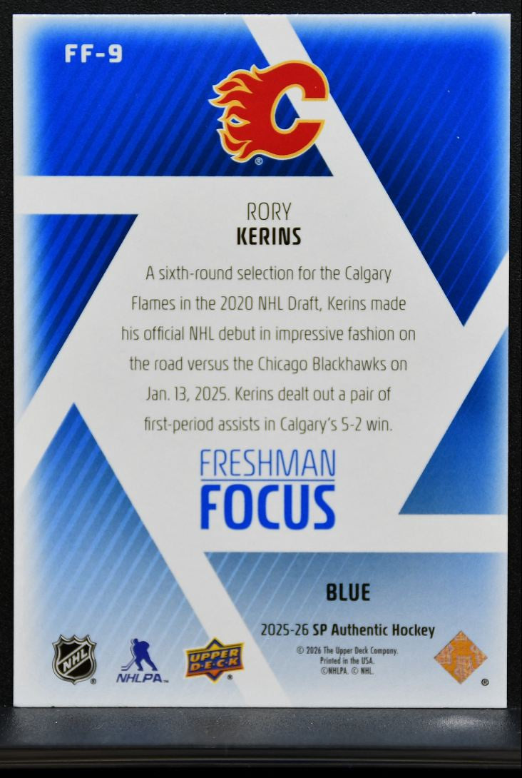 2025-26 SP Authentic Freshman Focus Blue Rory Kerins FF-9 Calgary Flames RC 8433