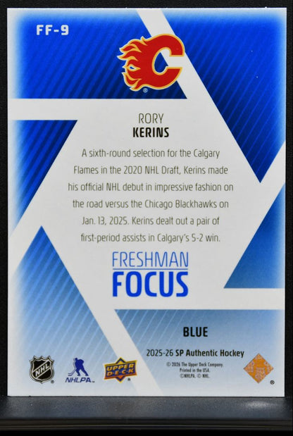 2025-26 SP Authentic Freshman Focus Blue Rory Kerins FF-9 Calgary Flames RC 8433