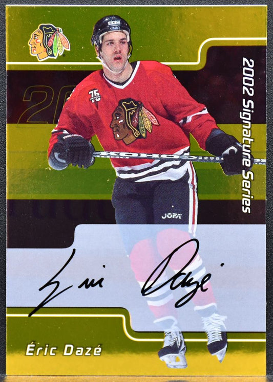 2002-03 Be a Player Signature Series Autographs Gold Eric Daze Blackhawks Auto