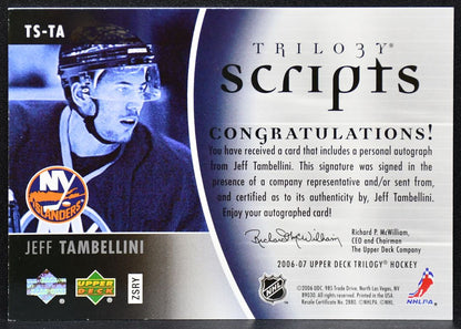 2006-07 Upper Deck Trilogy Scripts Jeff Tambellini TS-TA Islanders Auto 2711