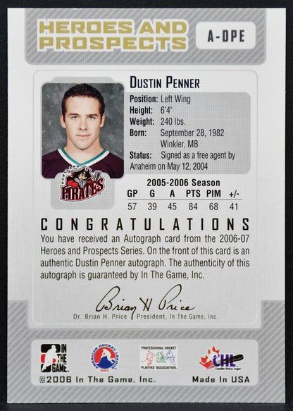 2006-07 In The Game Heroes and Prospects Penner A-DPE Portland Pirates Auto 9482