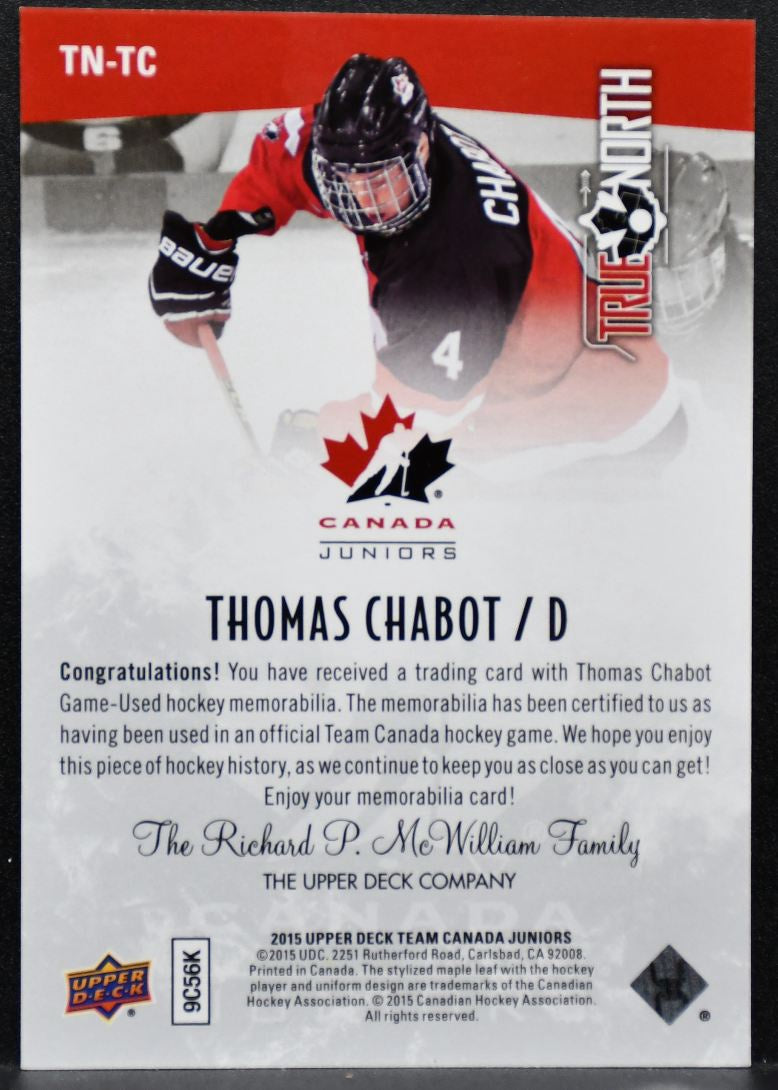 2015-16 UD Team Canada Juniors True North Thomas Chabot TN-TC Canada Jersey 8147