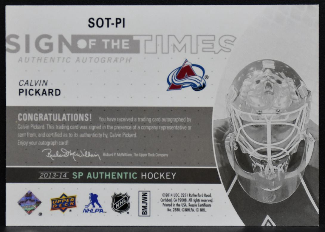 2013-14 SP Authentic Sign of the Times Calvin Pickard SOT-PI Avalanche Auto 7518