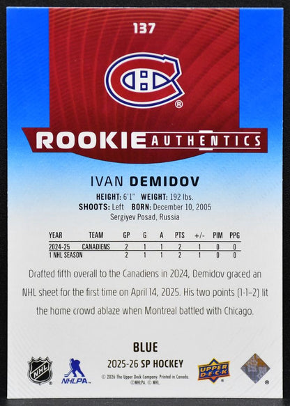 2025-26 SP Rookie Authentics Blue Ivan Demidov 137 Montreal Canadiens Auto 5118