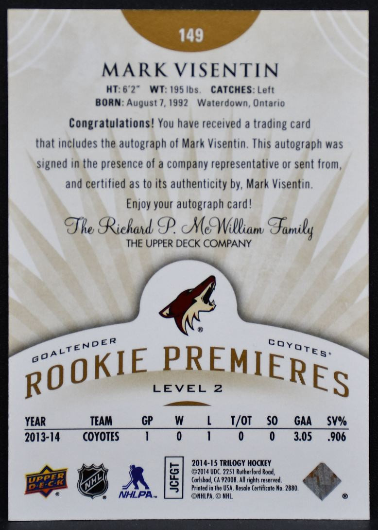 2014-15 UD Trilogy RC Premieres Mark Visentin 149 Coyotes RC Auto 095/199 1899