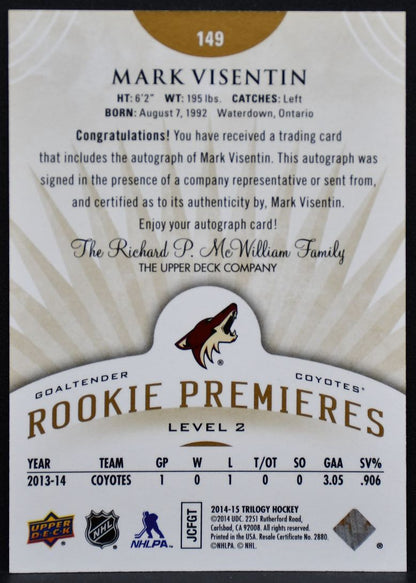 2014-15 UD Trilogy RC Premieres Mark Visentin 149 Coyotes RC Auto 095/199 1899