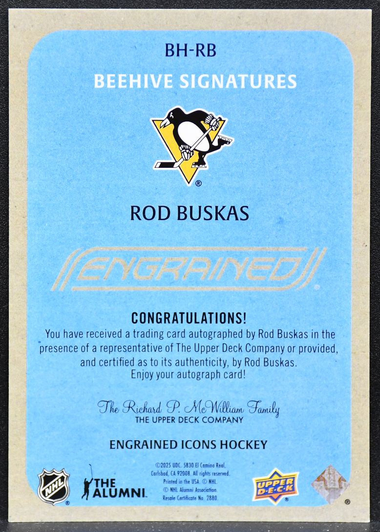 2024-25 UD Engrained Icons Beehive Portrait Rod Buskas BH-RB Penguins Auto 4692