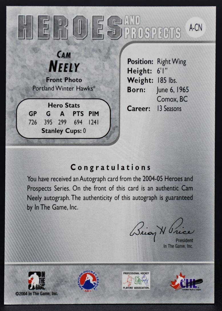 2004-05 In The Game Heroes and Prospects Autographs Cam Neely A-CN Auto