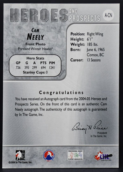 2004-05 In The Game Heroes and Prospects Autographs Cam Neely A-CN Auto