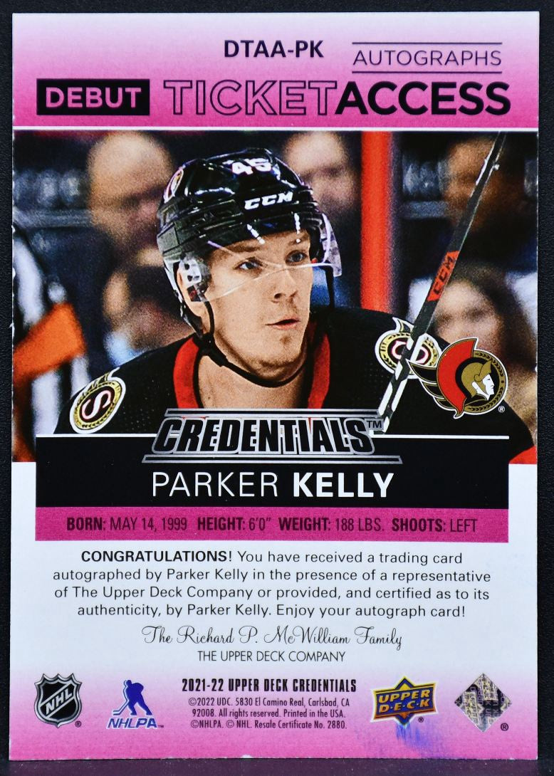 2021-22 UD Credentials Debut Ticket Access Red Parker Kelly Senators RC Auto /99 4467