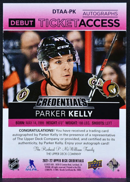 2021-22 UD Credentials Debut Ticket Access Red Parker Kelly Senators RC Auto /99 4467