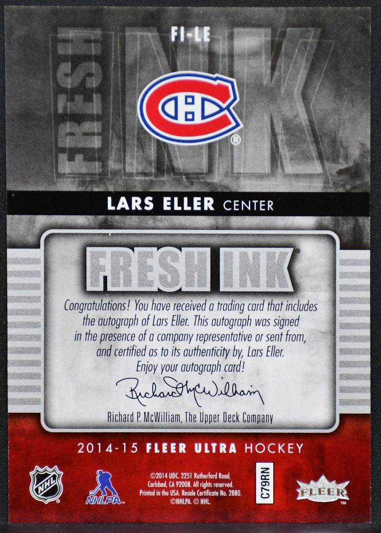 2014-15 Fleer Ultra Fresh Ink Lars Eller FI-LE Montreal Canadiens Auto 9819