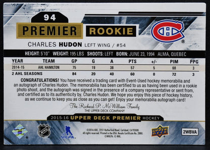 2015-16 UD Premier Patch Charles Hudon 94 Canadiens RC Auto 222/375 Patch 6634