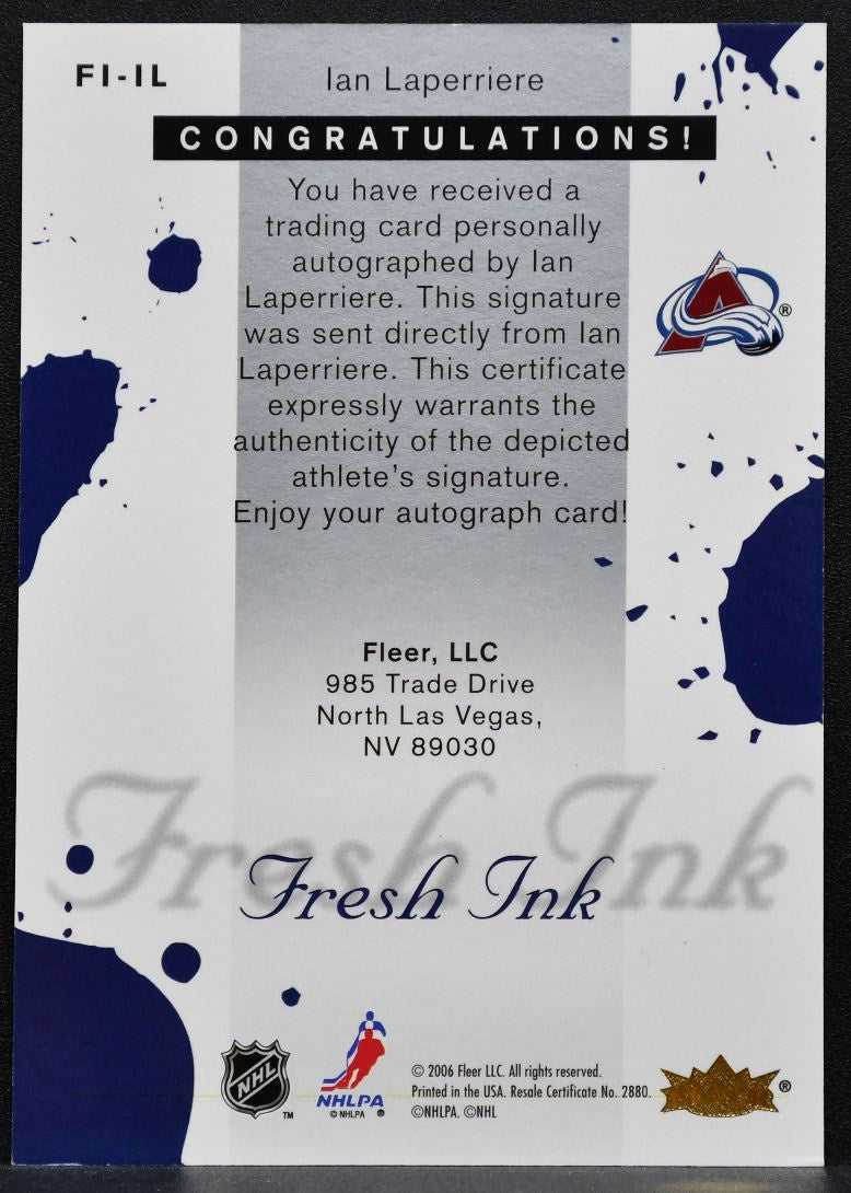 2005-06 Fleer Ultra Fresh Ink Ian Laperriere FI-IL Colorado Avalanche Auto 2127