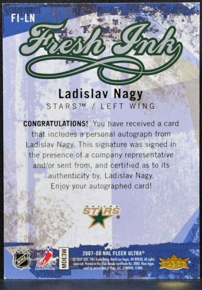 2007-08 Fleer Ultra Fresh Ink Ladislav Nagy FI-LN Dallas Stars Auto 1684