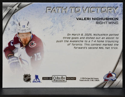 2025-26 O-Pee-Chee Platinum Path to Victory Valeri Nichushkin Avalanche 2294