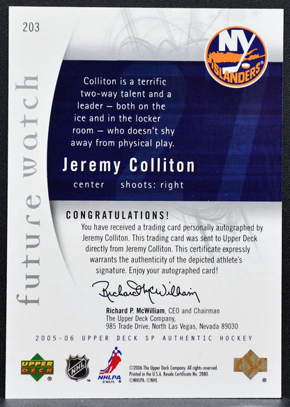 2005-06 SP Authentic Future Watch Auto Jeremy Colliton RC Auto 403/999 1308