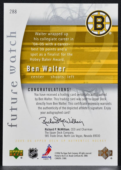 2005-06 SP Authentic Future Watch Auto Ben Walter Bruins RC Auto 867/999 8797