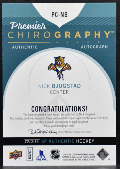 2013-14 SP Authentic Premier Chirography Nick Bjugstad Panthers Auto 72/75 5573