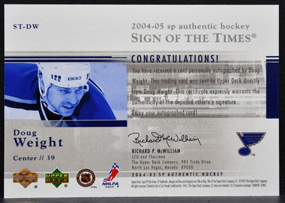 2004-05 SP Authentic Sign of the Times Doug Weight St. Louis Blues Auto 9725