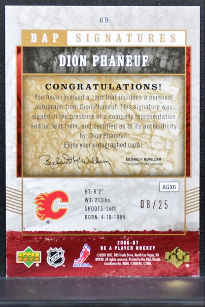2006-07 Upper Deck Be A Player Signatures Dion Phaneuf 69 Flames Auto 08/25 1328