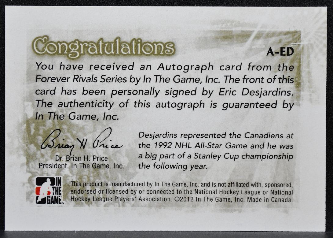 2012-13 In The Game Forever Rivals Autographs Eric Desjardins Auto 2268