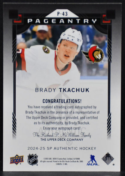 2024-25 SP Authentic Pageantry Auto Brady Tkachuk P-43 Ottawa Senators Auto