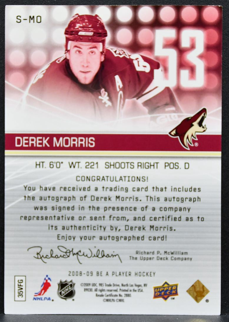 2008-09 Upper Deck Be a Player Signatures Derek Morris S-MO Coyotes Auto 2632