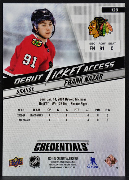 24-25 UD Credentials Debut Ticket Access Orange Frank Nazar Blackhawks RC /199 7283