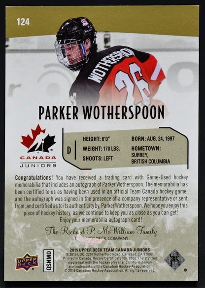 2015-16 UD Team Canada Juniors Auto Patch Parker Wotherspoon 99/199