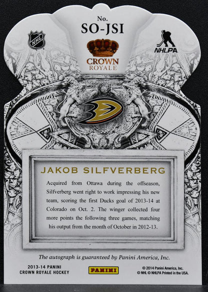 2013-14 Panini Crown Royale Sovereign Sigs Jakob Silfverberg Ducks Auto 1320