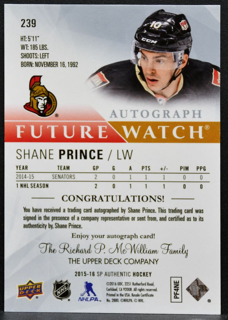 2015-16 SP Authentic Future Watch Auto Shane Prince 239 Senators RC Auto 0253