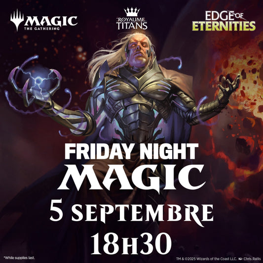 FNM Draft Edge of Eternities - 5 septembre 18h30