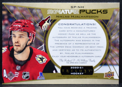 2020-21 UD Trilogy Signature Pucks Niklas Hjalmarsson Arizona Coyotes Auto 3661