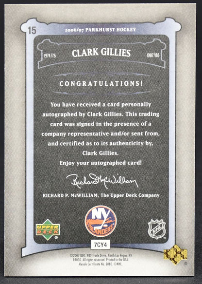 2006-07 UD Parkhurst Auto Clark Gillies 15 Auto