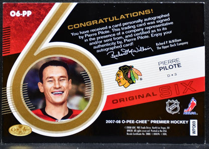 2007-08 O-Pee-Chee Premier Original Six Signatures Pilote Auto 07/25 6723