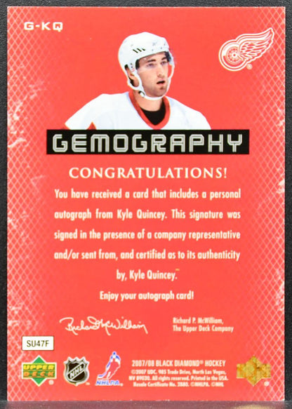 2007-08 UD Black Diamond Gemography Kyle Quincey G-KQ Red Wings Auto 0690