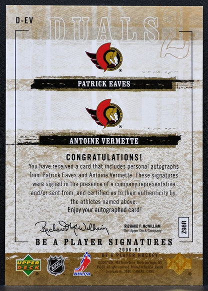 2006-07 UD Be A Player Signatures Duals Vermette/Eaves Senators Auto 8209