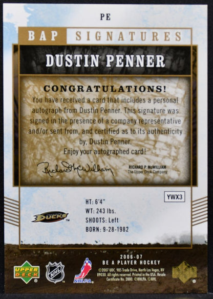 2006-07 Be A Player Signatures Dustin Penner PE Anaheim Ducks Auto 0299