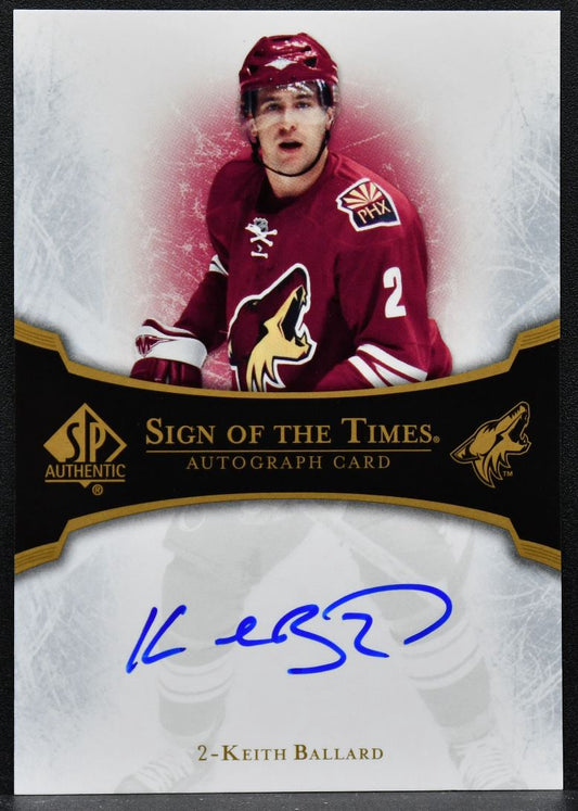 2007-08 SP Authentic Sign of the Times Keith Ballard ST-KB Auto 2699