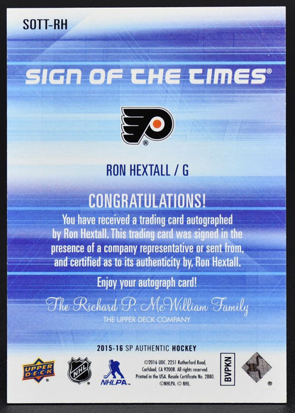 2015-16 SP Authentic Sign of the Times Ron Hextall SOTT-RH Auto