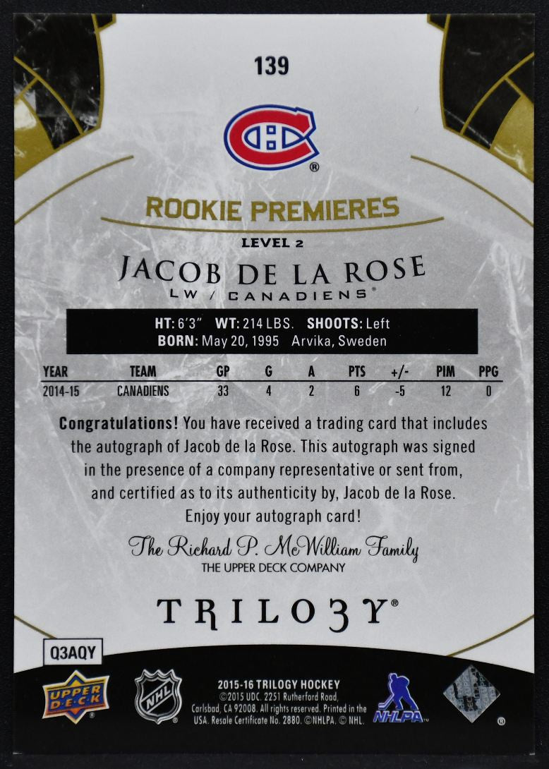 2015-16 Trilogy Rookie Premieres Lvl2 Jacob De La Rose 139 RC Auto 452/499 3313