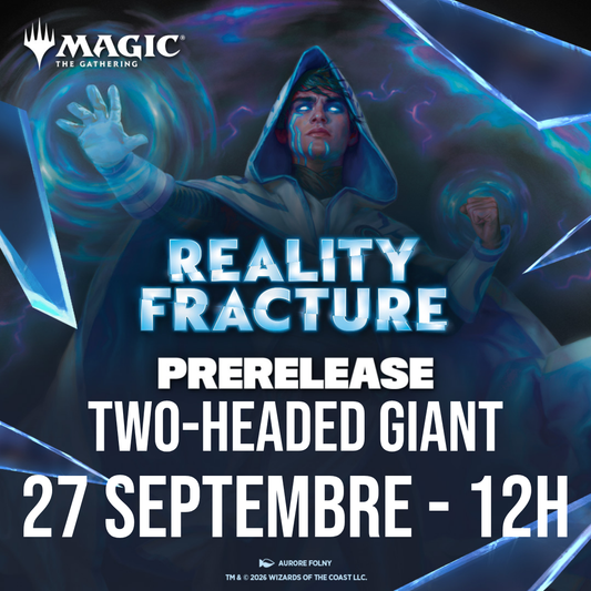 MTG Reality Fracture Two-Headed Giant Prerelease - Dimanche 27 Septembre - 12h