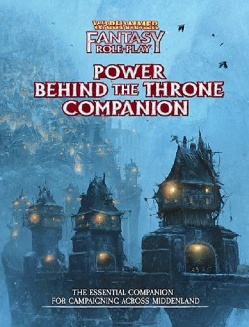 Warhammer Fantasy Roleplay Vol 3 Power Behind The Throne Companion