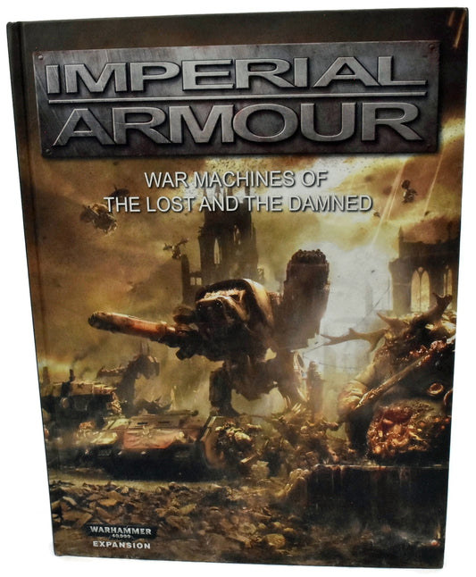 Imperial Armour Volume 13Th #1 War Machines of the lost and the Damned