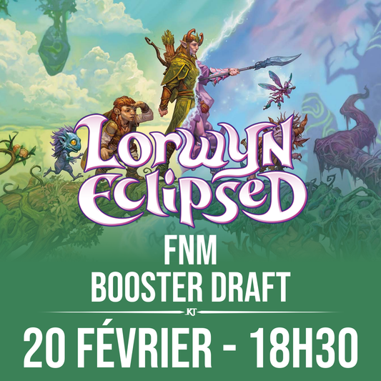 FNM Draft Lorwyn Eclipsed - 20 Février 18h30