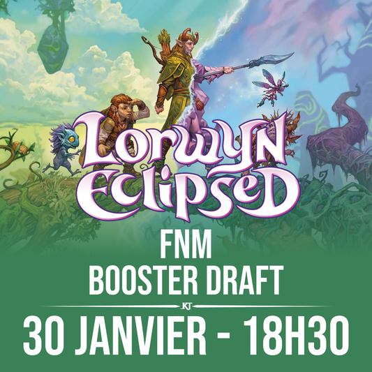 FNM Draft Lorwyn Eclipsed - 30 Janvier 18h30